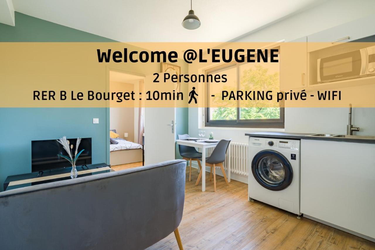 Ferienwohnung L'Eugene - 10Min Du Rer B Le Bourget, Parking, Wifi Drancy Exterior foto